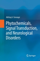 Phytochemicals, Signal Transduction, and Neurological Disorders