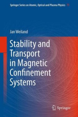 Stability and Transport in Magnetic Confinement Systems