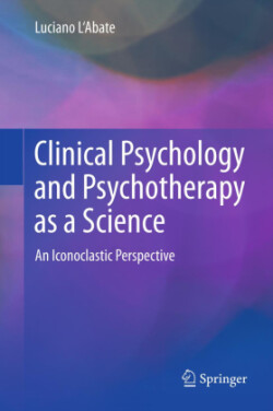 Clinical Psychology and Psychotherapy as a Science