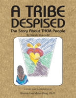 Tribe Despised