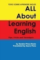 Todo sobre aprender Ingles All About Learning English Tips, Trips and Techniques