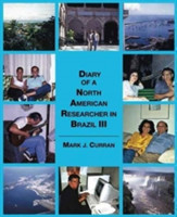 Diary of A North American Researcher in Brazil III