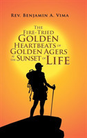 Fire-Tried Golden Heartbeats of Golden Agers at the Sunset of Life