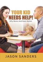 Your Kid Needs Help!