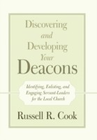 Discovering and Developing Your Deacons