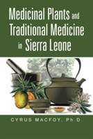 Medicinal Plants and Traditional Medicine in Sierra Leone