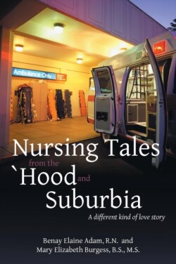 Nursing Tales from the 'Hood and Suburbia