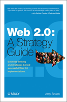 Web 2.0: A Strategy Guide