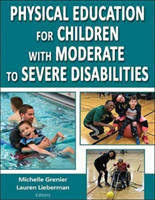 Physical Education for Children With Moderate to Severe Disabilities