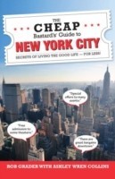 Cheap Bastard's® Guide to New York City