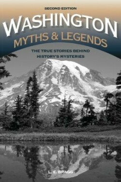 Washington Myths and Legends