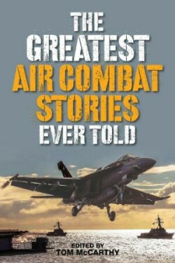 Greatest Air Combat Stories Ever Told