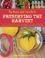 Farm Girl's Guide to Preserving the Harvest