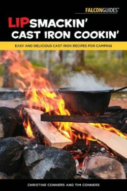 Lipsmackin' Cast Iron Cookin'