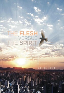 Flesh Versus the Spirit