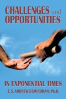 Challenges and Opportunities in Exponential Times