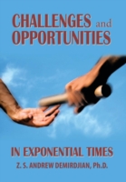 Challenges and Opportunities in Exponential Times