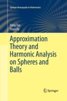 Approximation Theory and Harmonic Analysis on Spheres and Balls