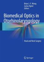 Biomedical Optics in Otorhinolaryngology