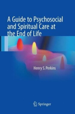 Guide to Psychosocial and Spiritual Care at the End of Life