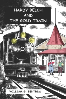 Hardy Belch And The Gold Train