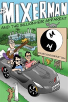 #Mixerman and the Billionheir Apparent