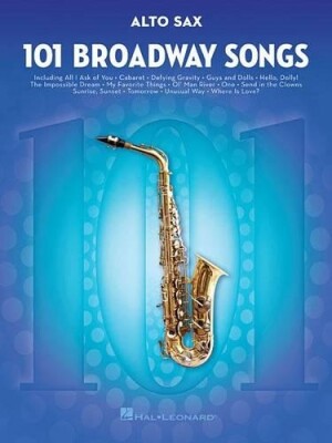 101 Broadway Songs for Alto Sax