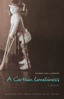 Certain Loneliness