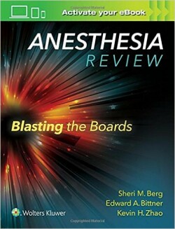 Anesthesia Review: Blasting the Boards