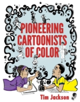 Pioneering Cartoonists of Color