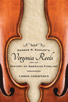 George P. Knauff's Virginia Reels and the History of American Fiddling