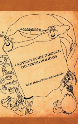 Novice's Guide Through the Jewish Holidays