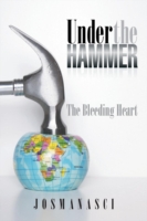 Under the Hammer The Bleeding Heart
