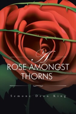 Rose Amongst Thorns