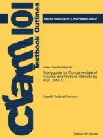 Studyguide for Fundamentals of Futures and Options Markets by Hull, John C., ISBN 9780132242264