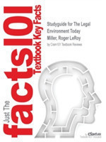 Studyguide for The Legal Environment Today by Miller, Roger LeRoy, ISBN 9781305075450
