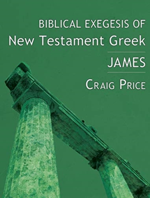 Biblical Exegesis of New Testament Greek James