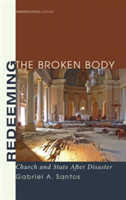 Redeeming the Broken Body