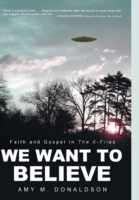 We Want to Believe