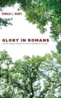 Glory in Romans and the Unified Purpose of God in Redemptive History