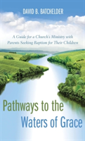 Pathways to the Waters of Grace