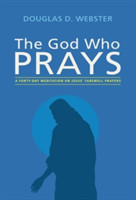 God Who Prays