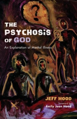 Psychosis of God