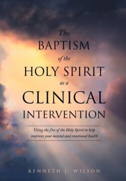 Baptism of the Holy Spirit as a Clinical Intervention