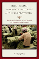 Reconciling International Trade and Labor Protection