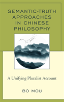 Semantic-Truth Approaches in Chinese Philosophy