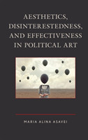 Aesthetics, Disinterestedness, and Effectiveness in Political Art
