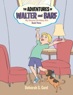 Adventures of Walter and Barf