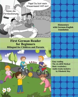 First German Reader for Beginners Bilingual for Children and Parents Elementary with German-English translation
