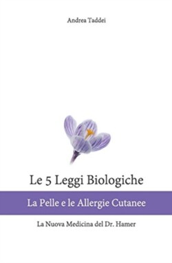 5 Leggi Biologiche La Pelle e le Allergie Cutanee